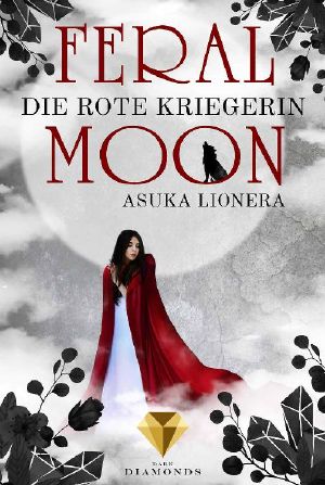 [Feral Moon 01] • Die rote Kriegerin